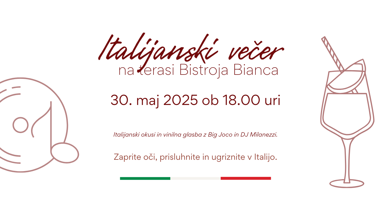 Italijanski večer na terasi Bistroja Bianca