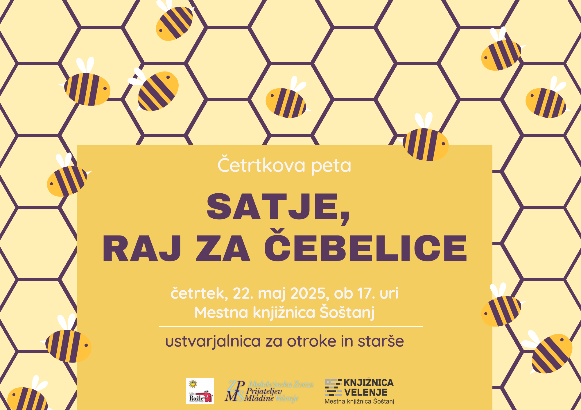 Četrtkova peta: Satje, raj za čebelice