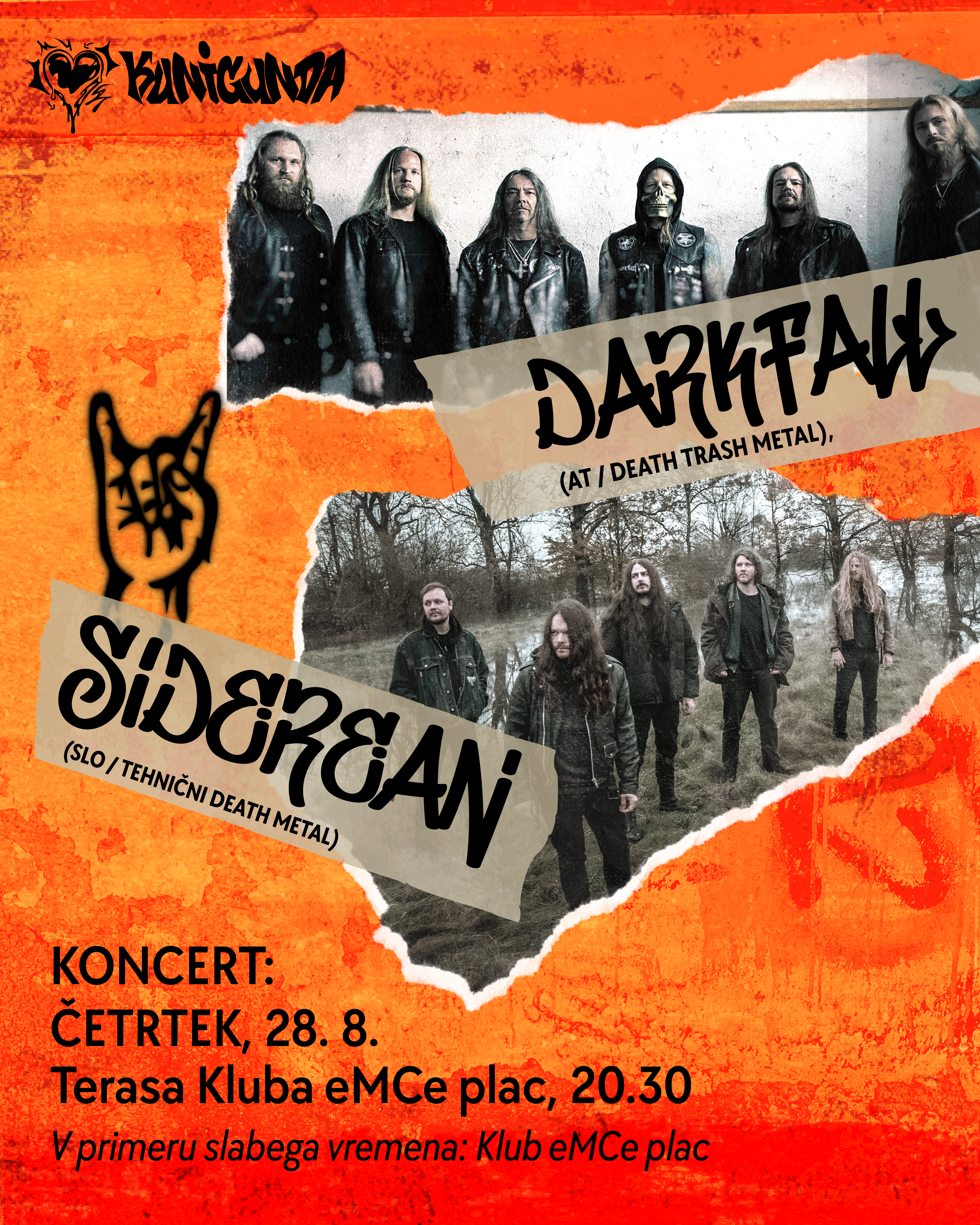 28. Kunigunda: Koncert: Darkfall (At/Death Trash Metal), Siderean (Slo/ Tehnični Death Metal)