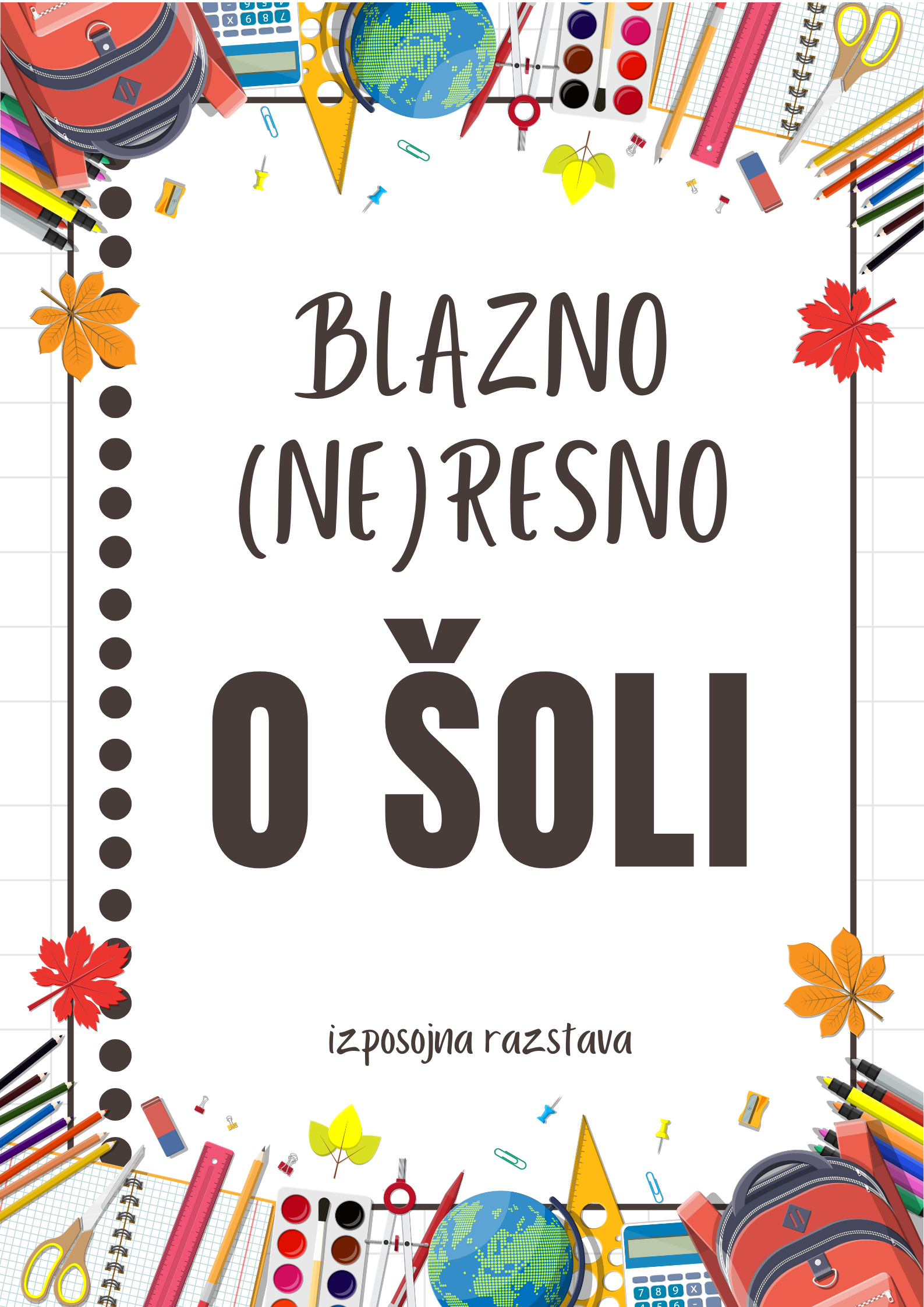 Blazno (ne)resno o šoli