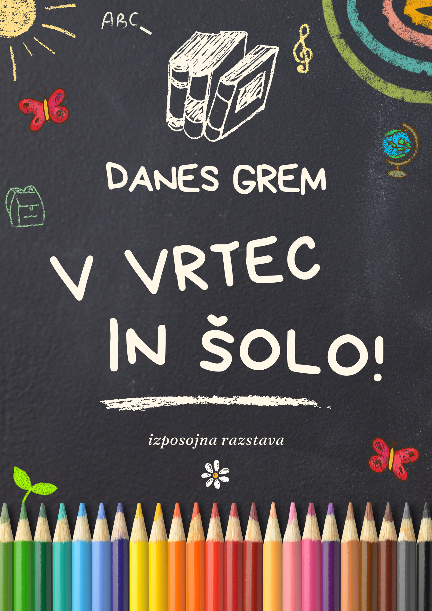 Danes grem v vrtec in šolo!