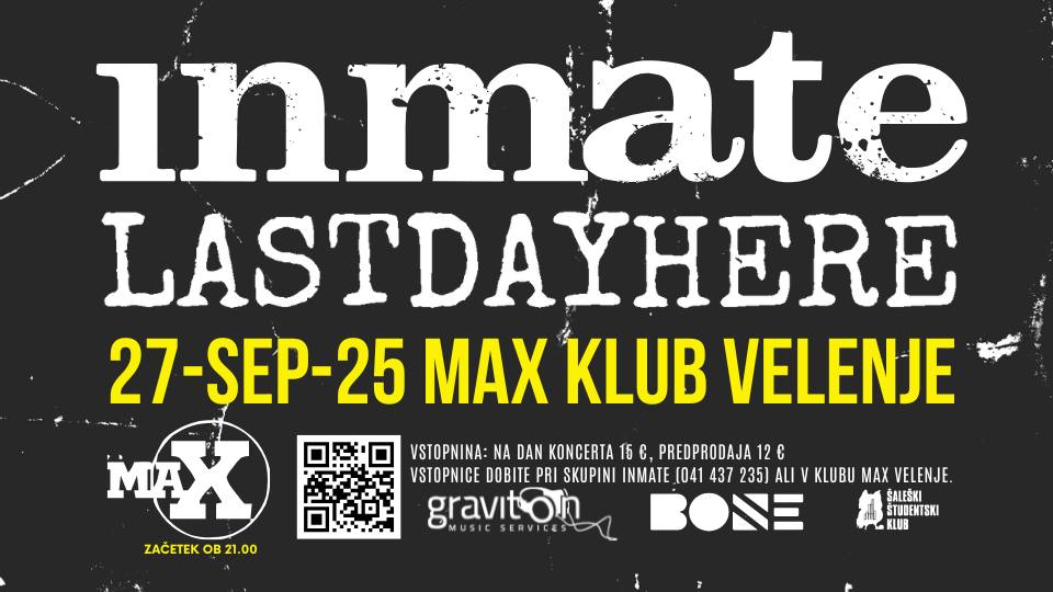 INMATE &#038; LastDayHere