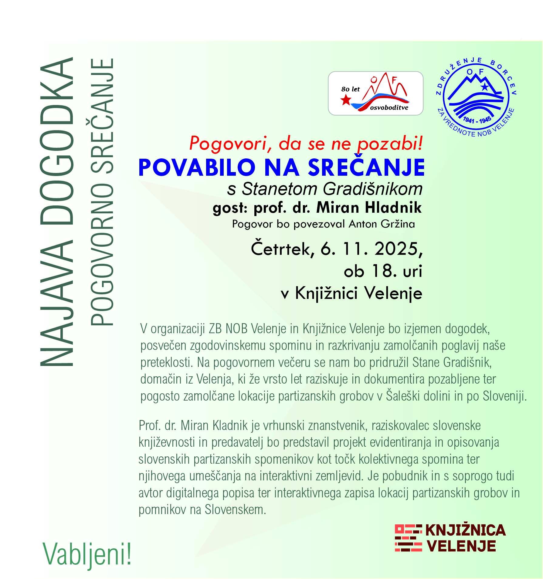 Pogovorno srečanje s Stanetom Gradišnikom in Miranom Hladnikom