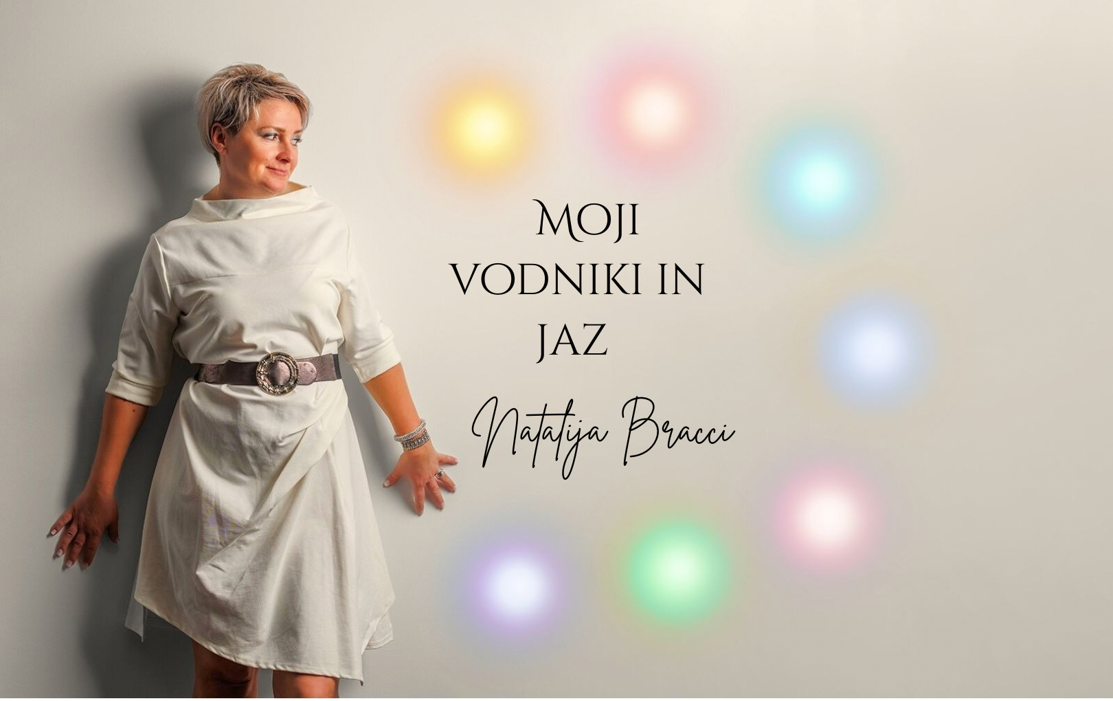 Natalija Bracci: Moji vodniki in jaz
