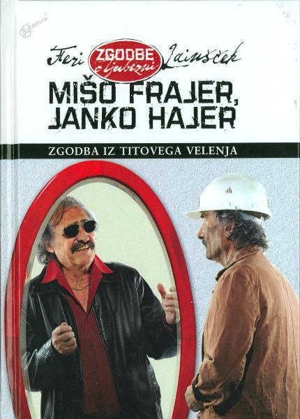 »Mišo frajer, Janko hajer«