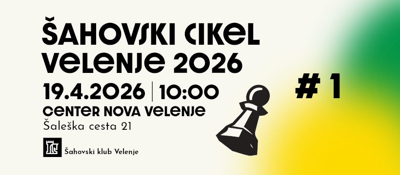 Šahovski cikel Velenje 2026 #1