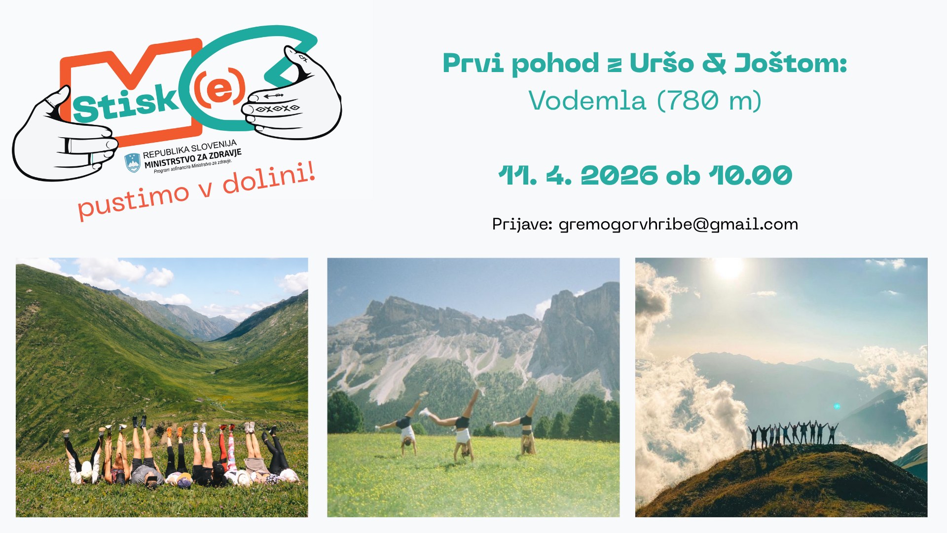 STISKE pustimo v dolini: na Vodemlo z Joštom in Uršo