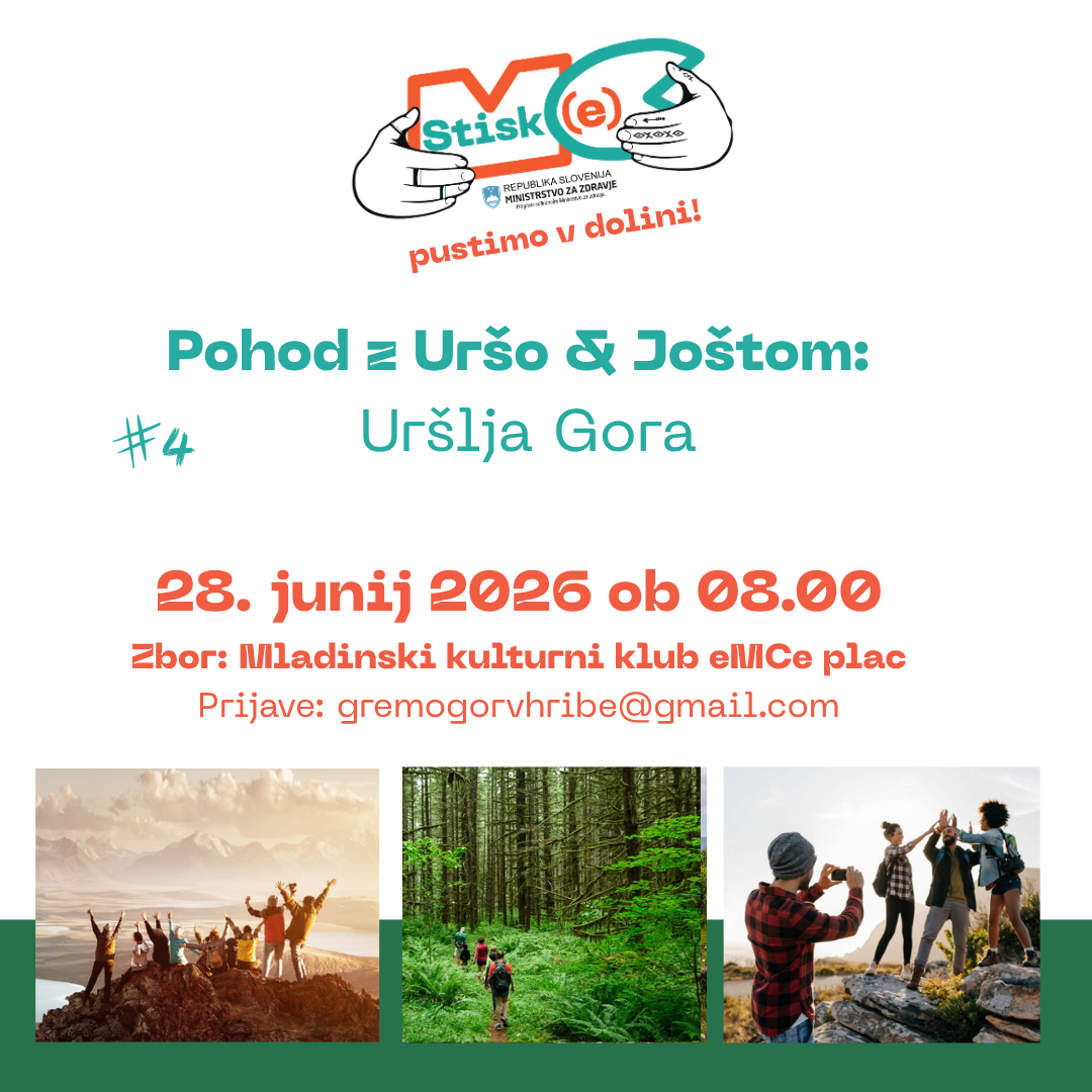 STISK(e) pustimo v dolini #4: Uršlja Gora