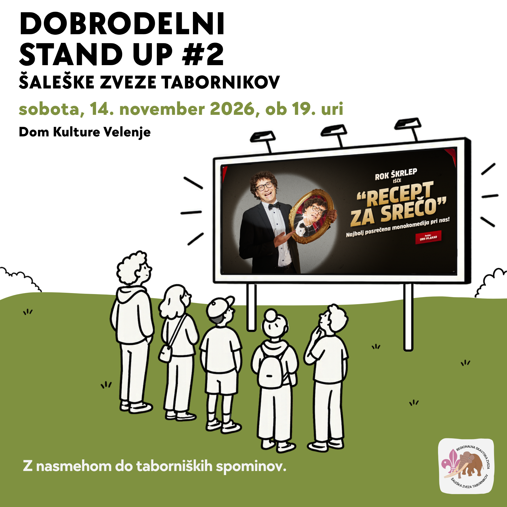 Dobrodelni stand up #2 Šaleške zveze tabornikov – Rok Škrlep: Recept za srečo